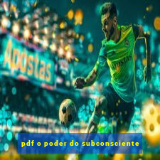 pdf o poder do subconsciente